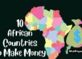 10 African countries to make money