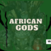 African Gods