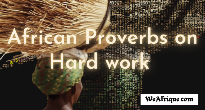 African Quotes On Hard work