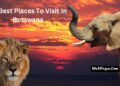 Places To Visit in Bostswana