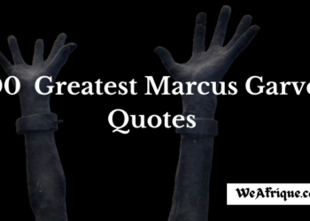 100 Greatest Marcus Garvey’s Quotes