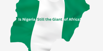 Is Nigeria Still the Giant of Africa