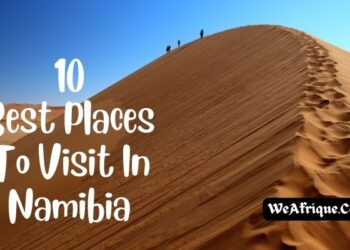 Best Places to visit in Namibia