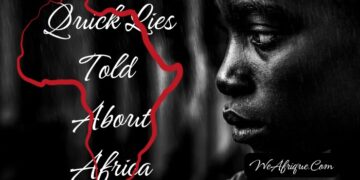 80 Quick Lies Told About Africa