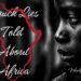 80 Quick Lies Told About Africa